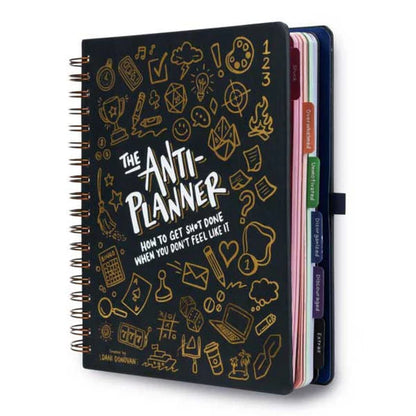 The Anti-Planner: How to Get Sh*t Done When You Don’t Feel Like It