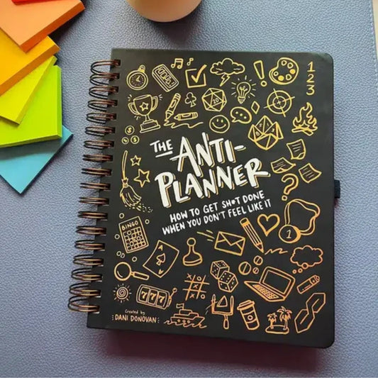 The Anti-Planner: How to Get Sh*t Done When You Don’t Feel Like It